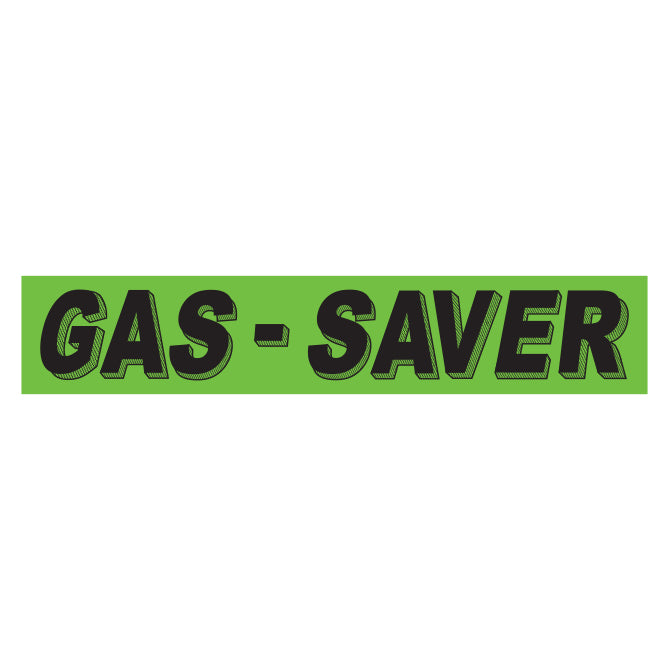 Flourescent Green & Black Slogan - Gas Saver - Qty. 12