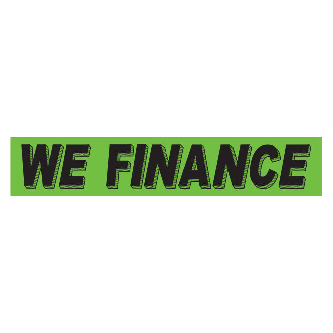 Flourescent Green & Black Slogan - We Finance - Qty. 12