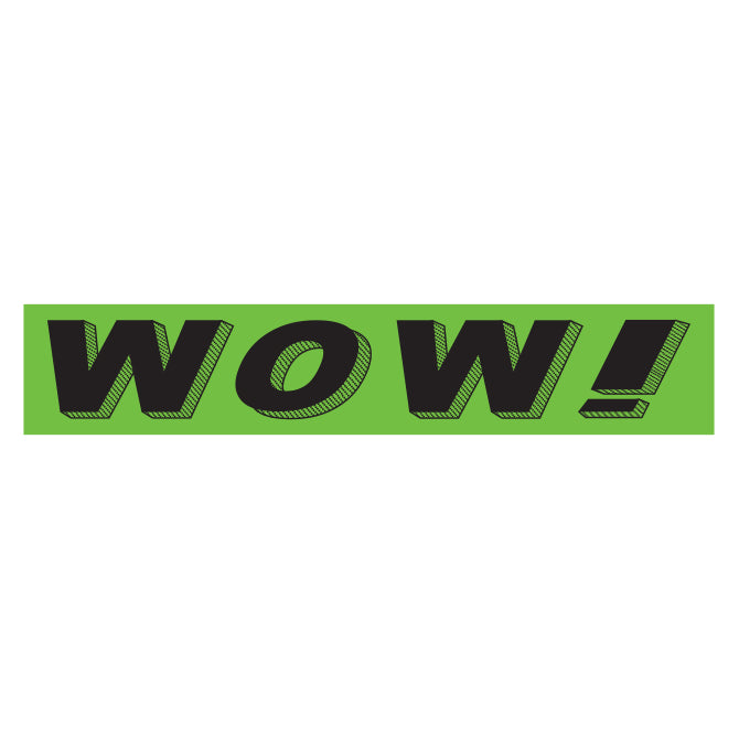 Flourescent Green & Black Slogan - Wow! - Qty. 12