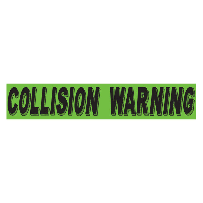 Flourescent Green & Black Slogan - Collision Warning - Qty. 12