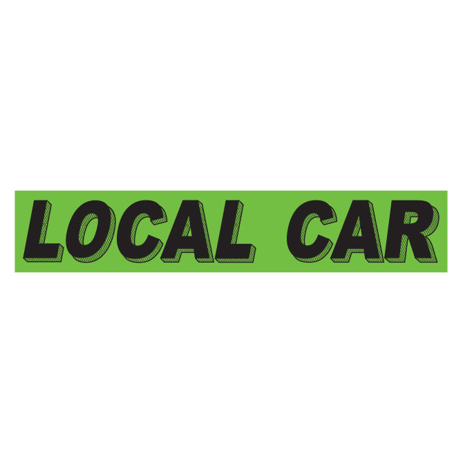 Flourescent Green & Black Slogan - Local Car - Qty. 12
