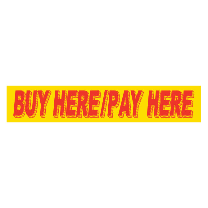Yellow & Red Slogan - Buy Here Pay Here - Qty. 12