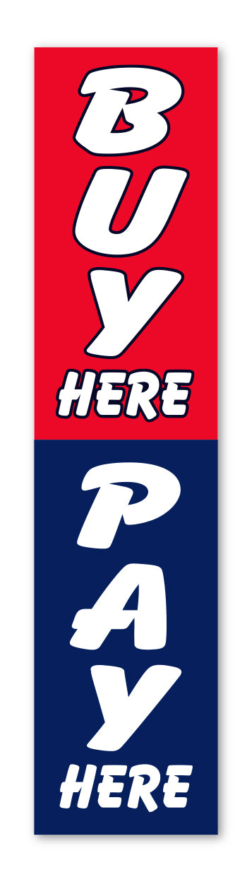 Flat Top Swooper Banner - BUY HERE PAY HERE - Qty. 1