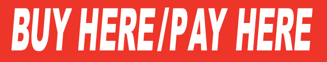 WHITE on RED Slogan - Buy Here Pay Here - Qty. 12