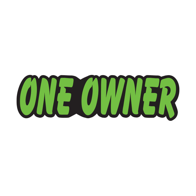 Green & Black Die Cut Slogan - One Owner - Qty. 12